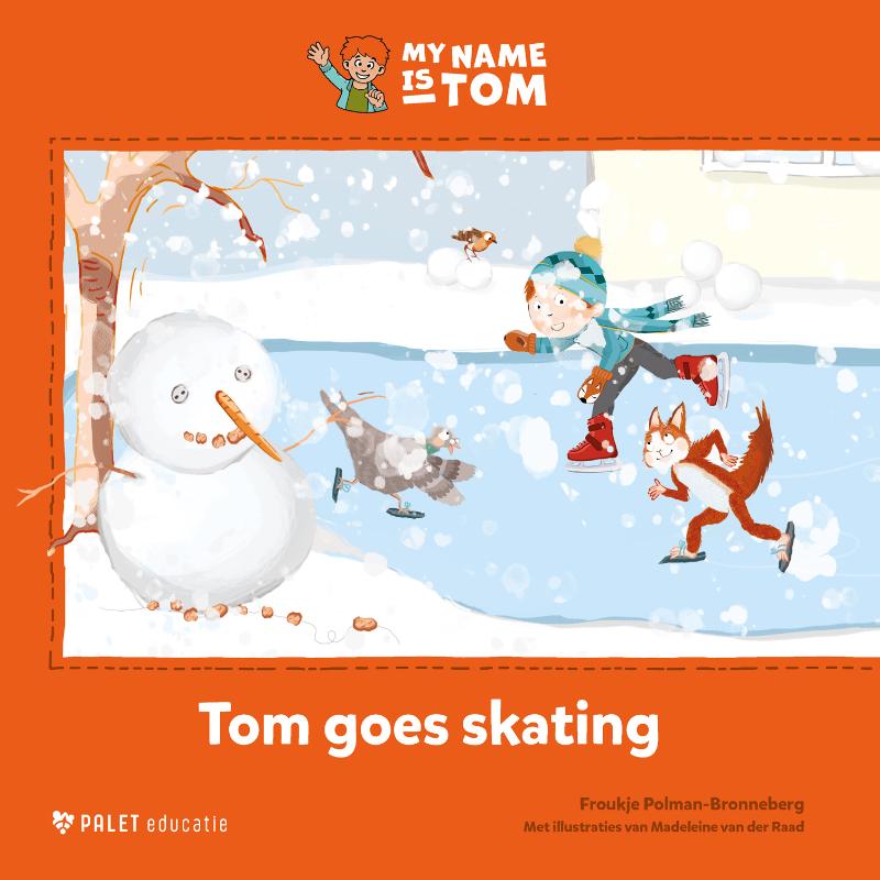 Tom goes skating / My name is Tom