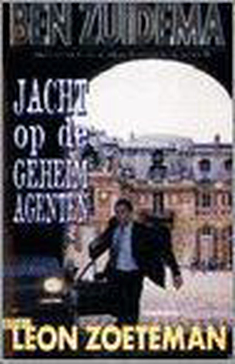 boekenbalie_9789076047072_cover Jacht op de geheimagenten / Ben Zuidema meesterdetective / 5