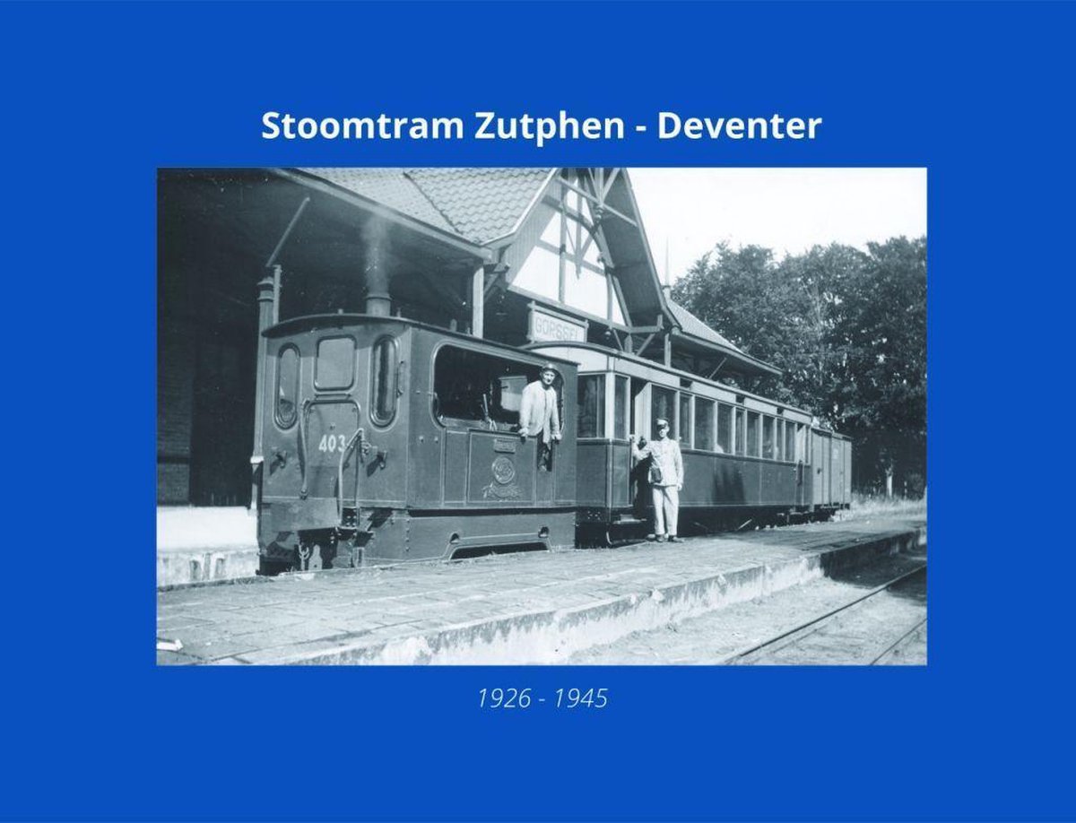 STOOMTRAM ZUTPHEN-DEVENTER