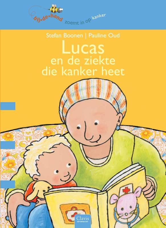 Lucas en de ziekte die kanker heet / Bijdehand
