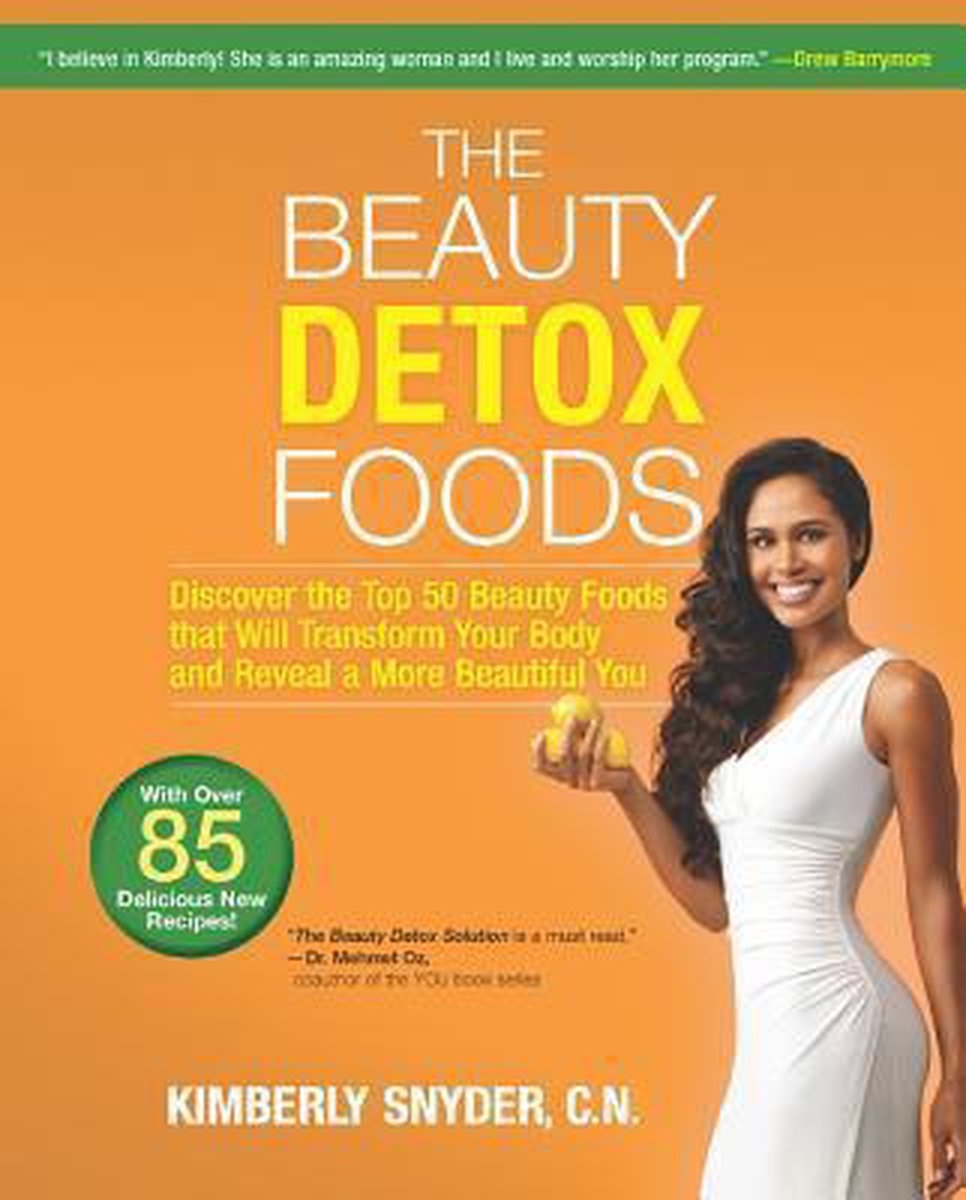 boekenbalie_9780373892648_cover The Beauty Detox Foods : Discover the Top 50 Superfoods That Will Transform Your Body and Reveal a More Beautiful You