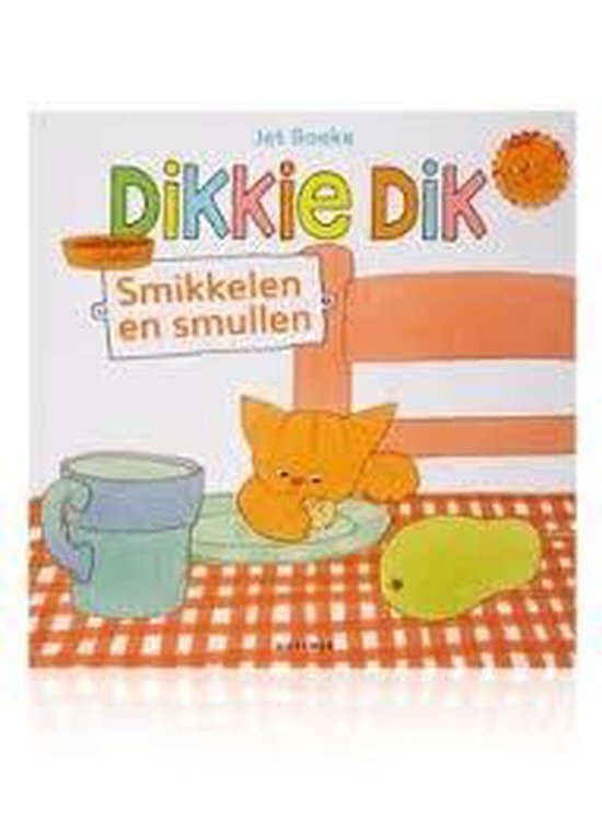 Jet Boeke Smikkelen En Smul / Dikkie Dik