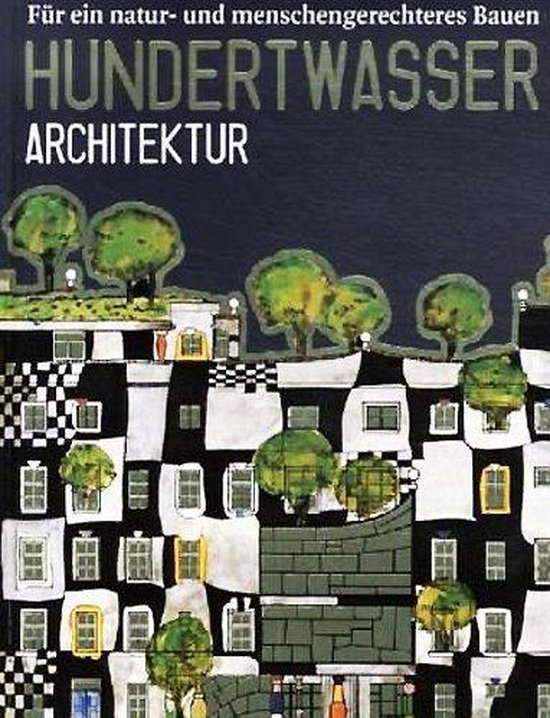 boekenbalie_9783822885949_cover Hundertwasser. Architektur