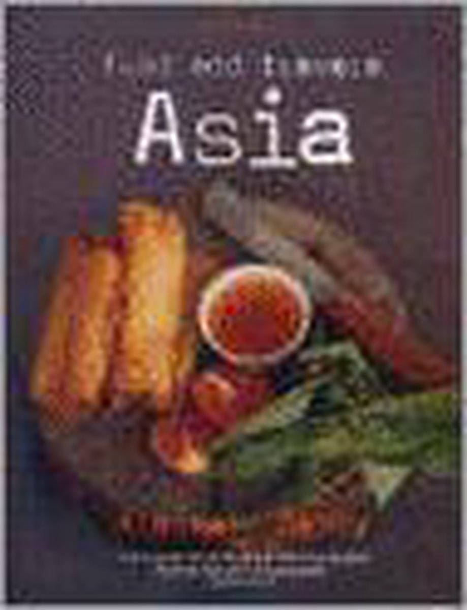 Food from our Travels, Asia. Alastair Hendy