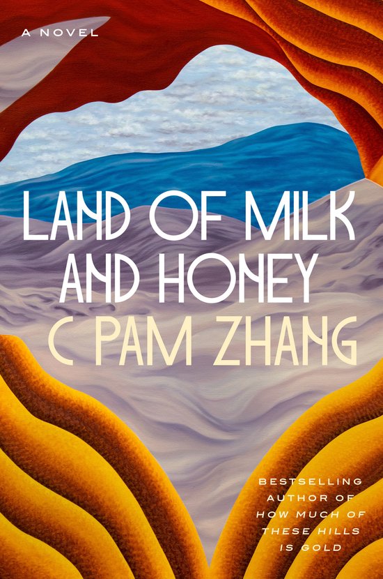 C Pam Zhang Land Of Milk And Honey