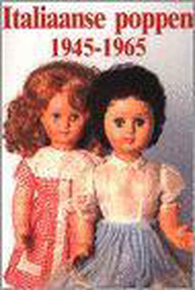 Italiaanse poppen 1945-1965