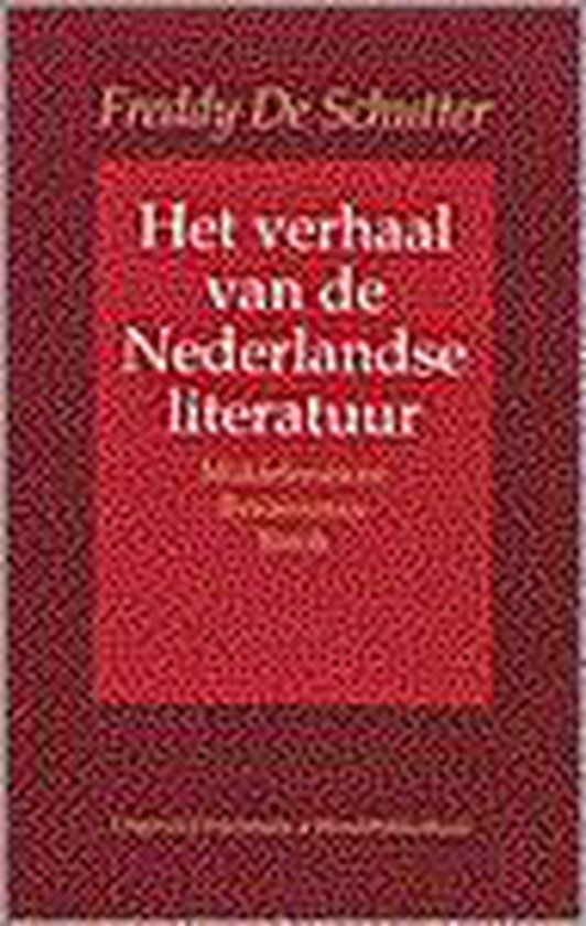 Verhaal van Nederlandse literatuur