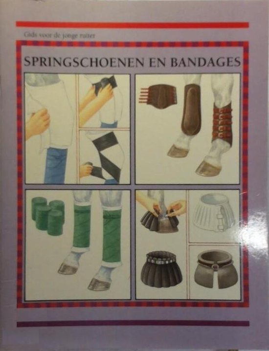 Springschoenen en bandages / Gids voor de jonge ruiter