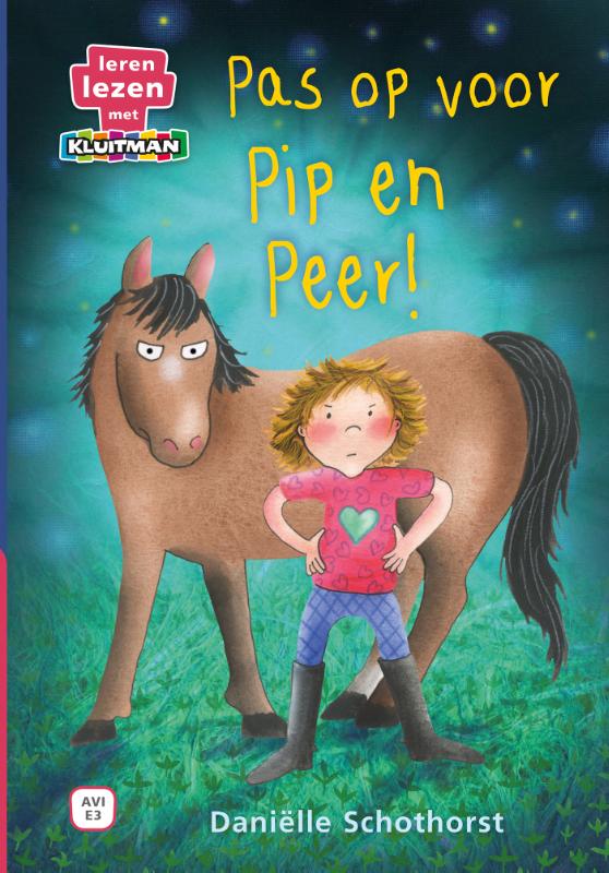 Leren lezen met Kluitman - Pas op voor Pip en Peer!