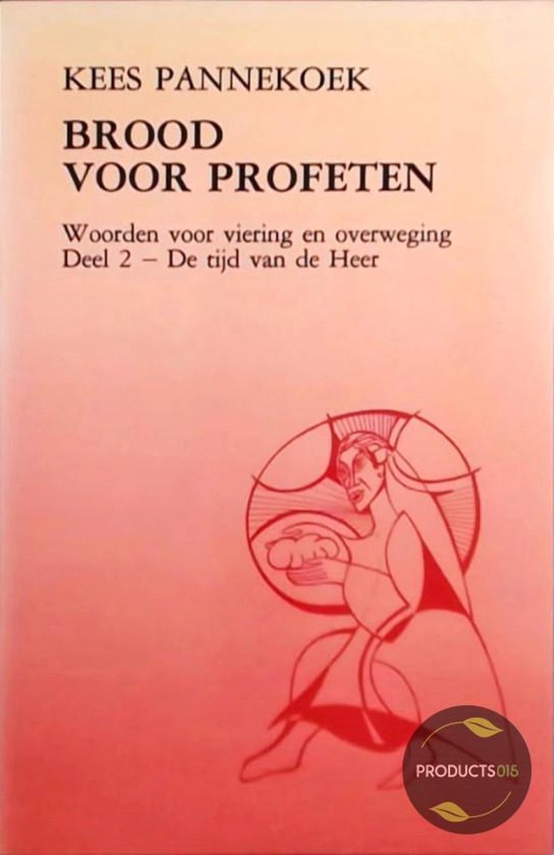 Tijd van de Heer Brood voor profeten (deel 2)