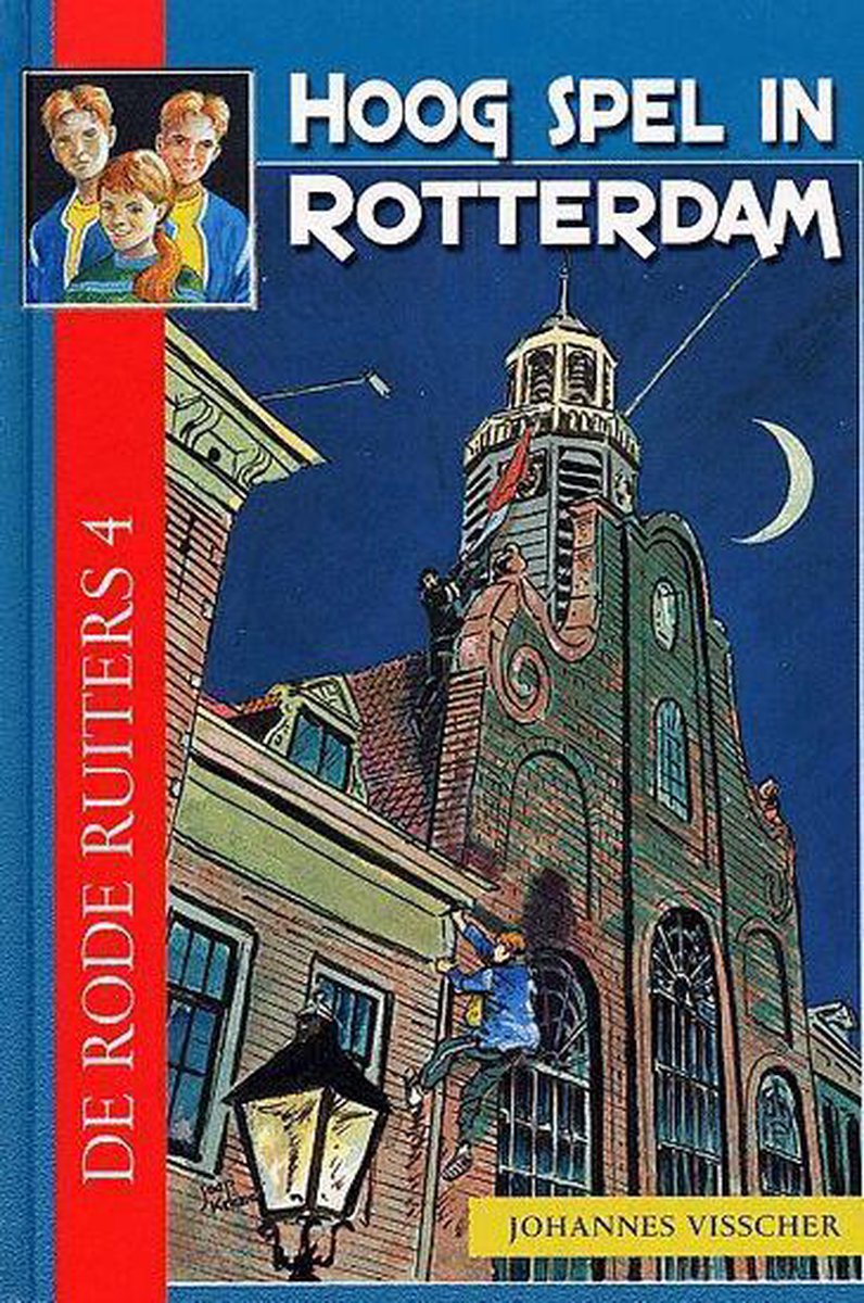 Hoog spel in Rotterdam / De Rode Ruiters / 4