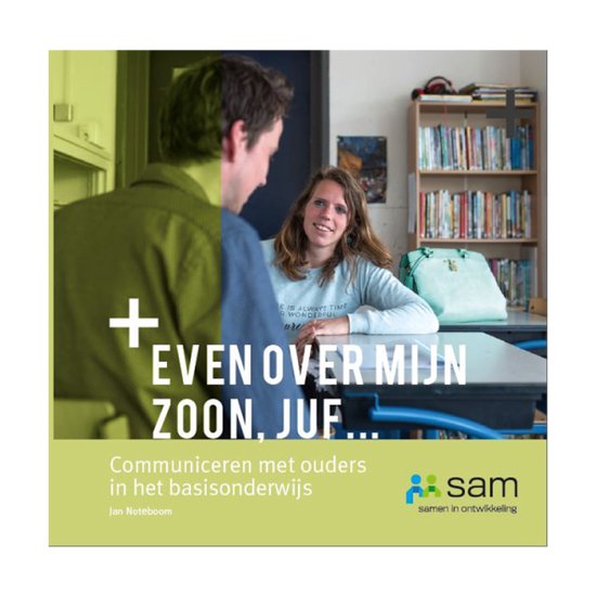 Even over mijn zoon, juf...