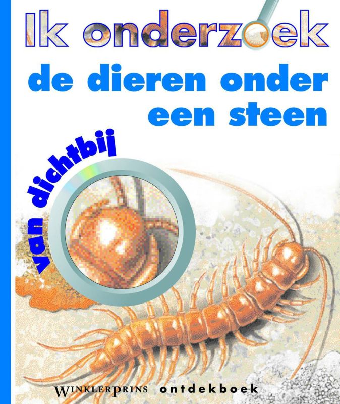 Winkler Prins Ik onderzoek de dieren onder een steen / WP Ontdekboeken