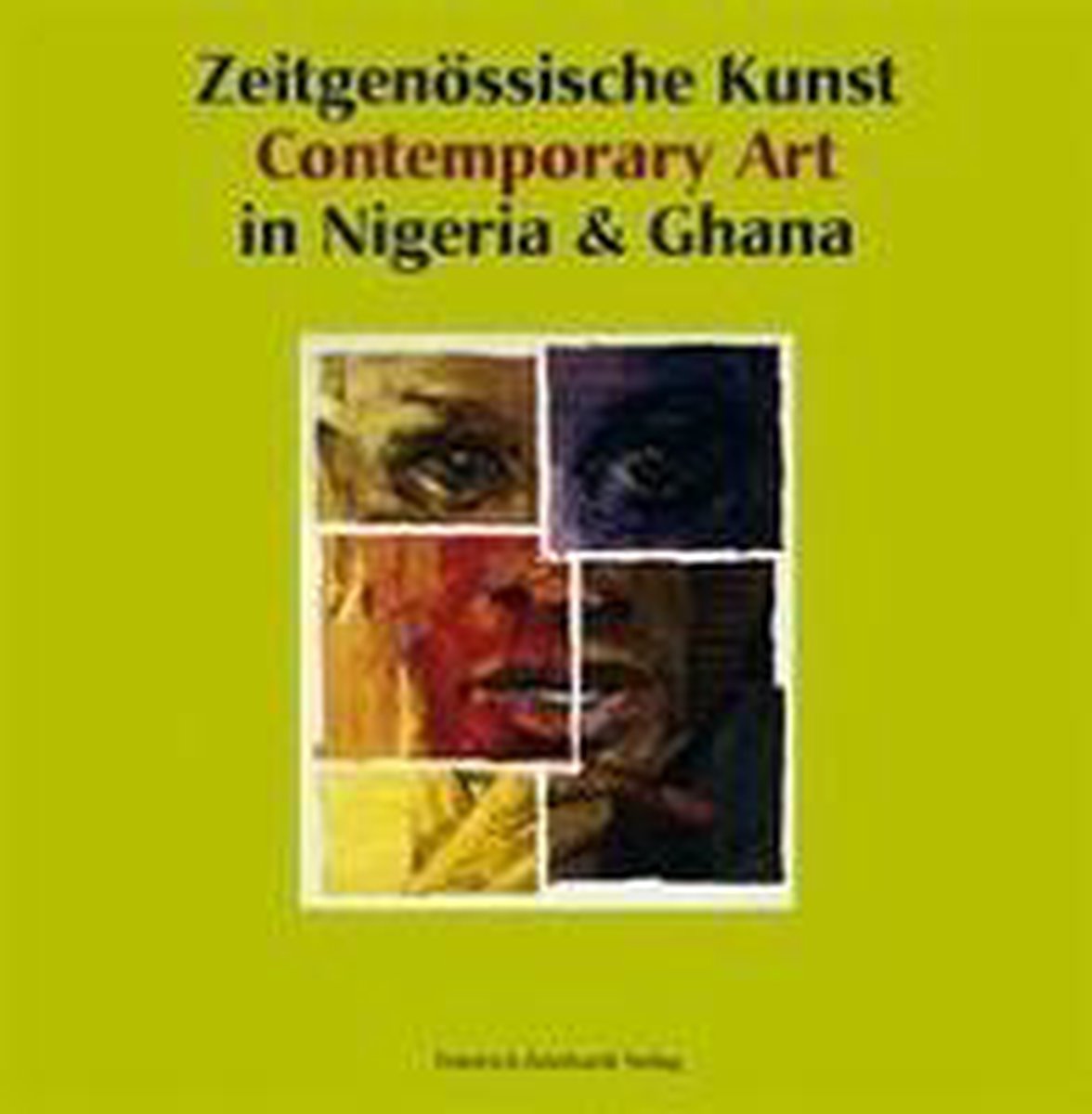 Zeitgenössische Kunst in Nigeria & Ghana /Contemporary Art in Nigeria & Ghana