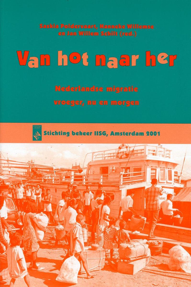 VAN HOT NAAR HER. NEDERLANDSE MIGRATIE V