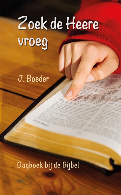Zoek De Heere Vroeg