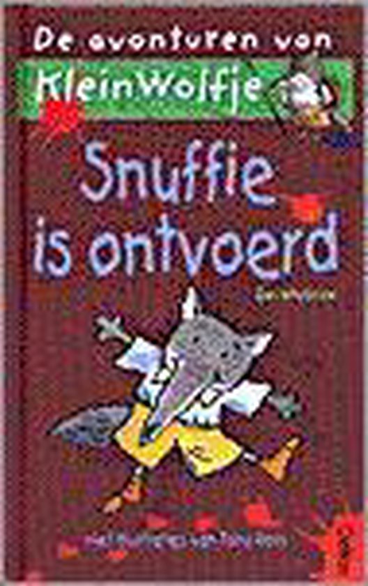 Snuffie is ontvoerd / De avonturen van Klein Wolfje