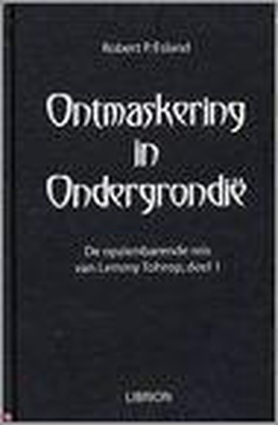 Ontmaskering in Ondergrondie / De opzienbarende reis van Lemmy Tohrop / 1