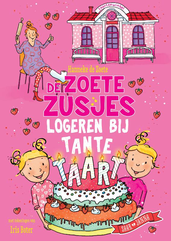Hanneke de Zoete De Zoete Zusjes Logeren Bij Tante Taart / De Zoete Zusjes