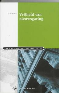 Vrijheid van nieuwsgaring / Boom Juridische praktijkboeken
