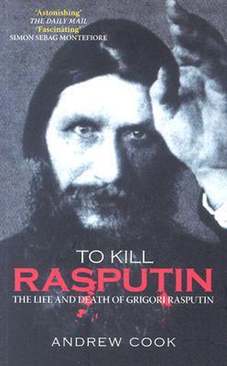 Andrew Cook To Kill Rasputin thumbnail