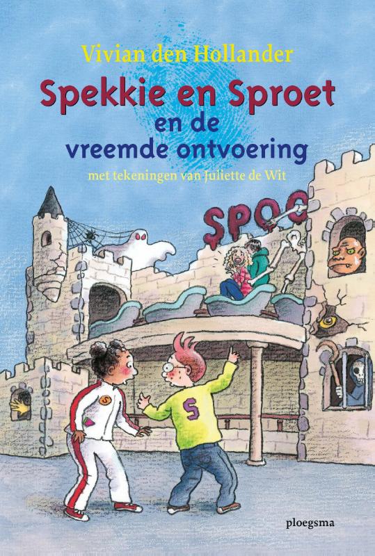 Vivian den Hollander Spekkie En Sproet En De Vreemde Ontvoering / Spekkie En Sproet
