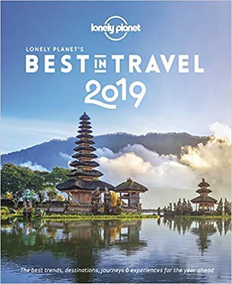 Lonely Planet's Best in Travel 2019