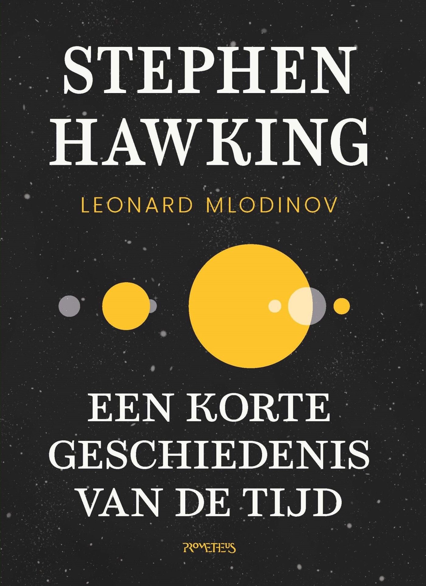 Stephen Hawking Een Korte Geschiedenis Van De Tijd