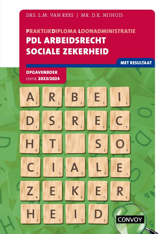 PDL Arbeidsrecht sociale zekerheid 2023/2024 Opgavenboek