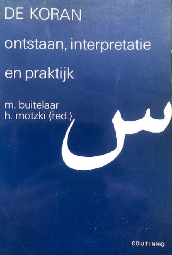 KORAN: ONTSTAAN, INTERPRETATIE EN P