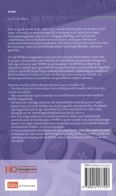 2013 tekst, toelichtend commentaar en index wet op hoger onderwijs en wetenschappelijk onderzoek en experimentenwet vooropleidingseisen, selectie en collegegeldheffing achterkant