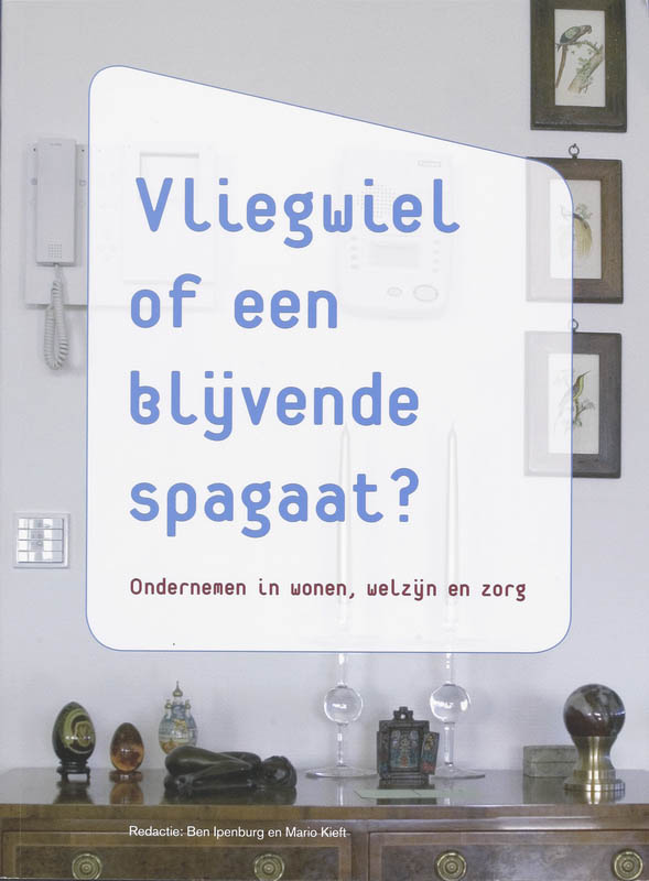 Vliegwiel Of Een Blijvende Spagaat?