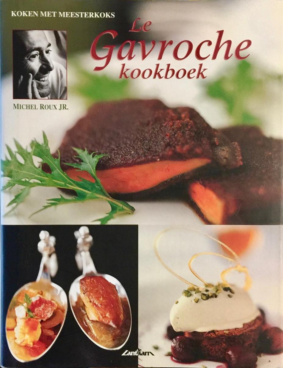 Le Gavroche kookboek / Koken met meesterkoks