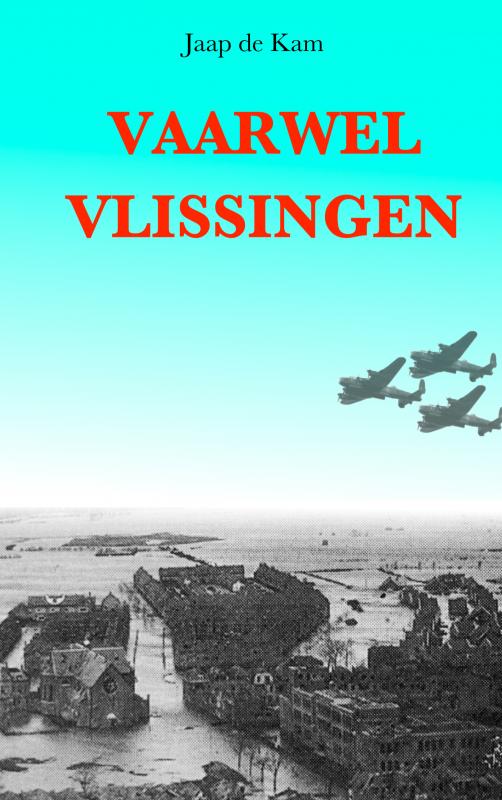 boekenbalie_9789402195538_cover Vaarwel Vlissingen