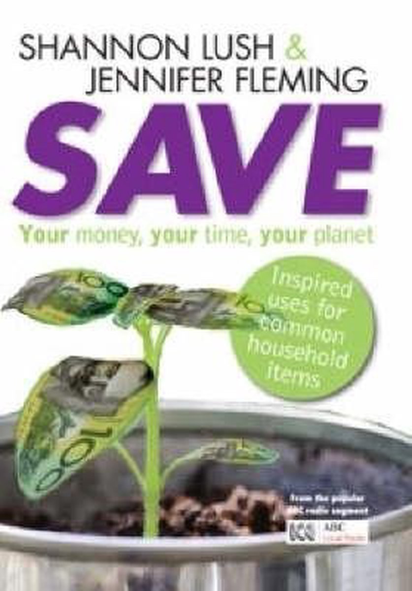Save: Your Money, Your Time, Your Planet
