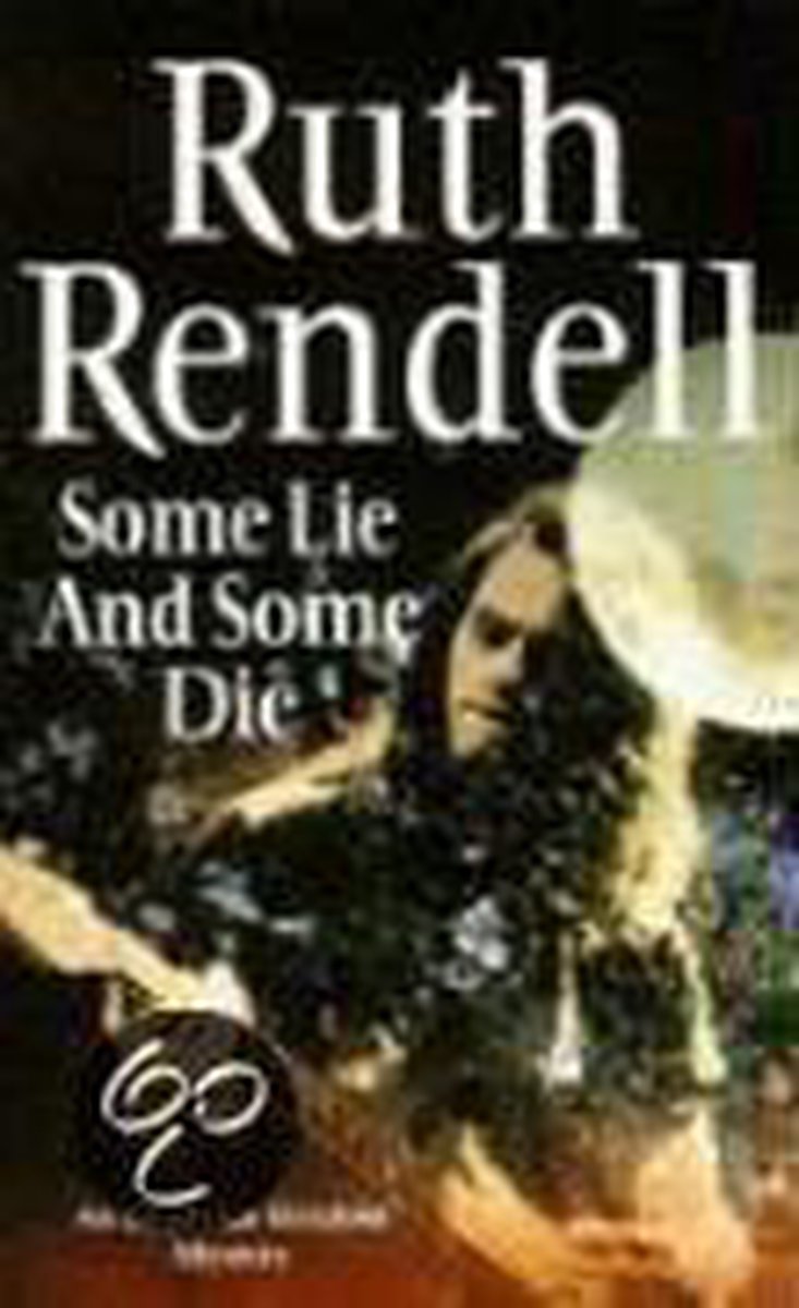 SOME LIE AND SOME DIE