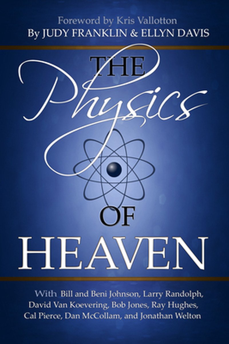 The Physics of Heaven