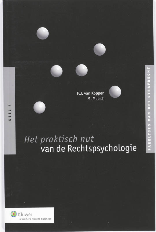 Het praktisch nut van de rechtspsychologie / Pareltjes van het strafrecht / 4