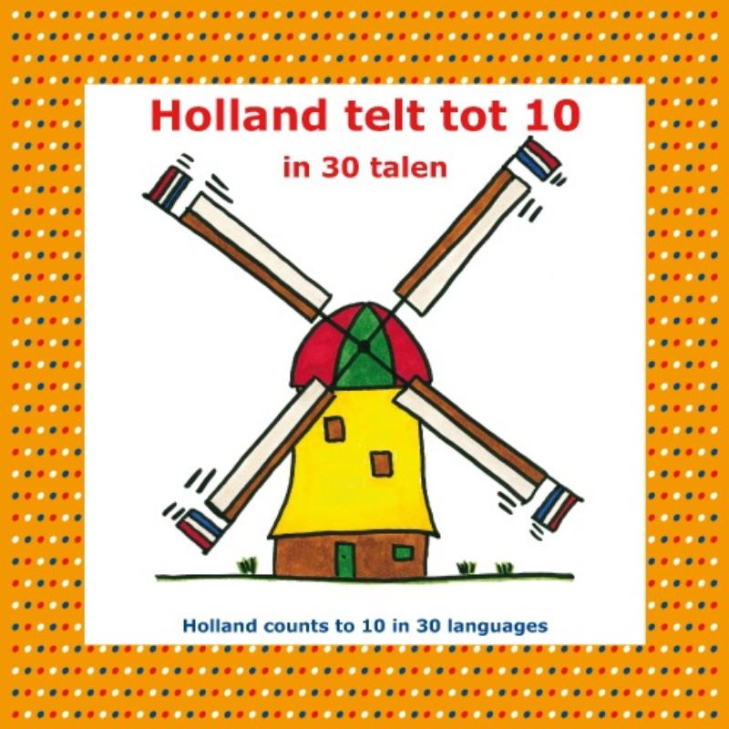 Holland telt tot 10 in 30 talen | Holland counts to 10 in 30 languages