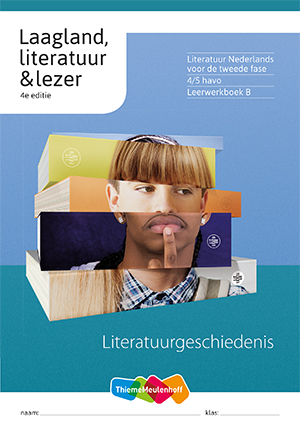 Laagland Literatuurgeschiedenis Leerwerkboek B 4/5 havo