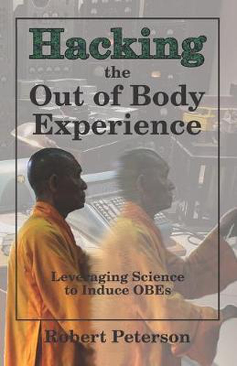 Hacking the Out of Body Experience