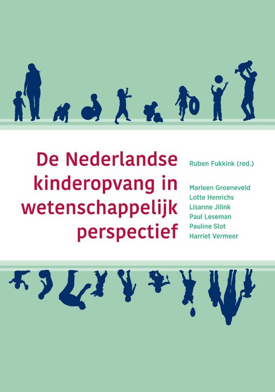 Lisanne Jilink De Nederlandse Kinderopvang In Wetenschappelijk Perspectief