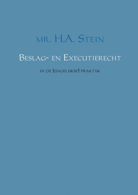 Beslag- en executierecht in de (dagelijkse) praktijk