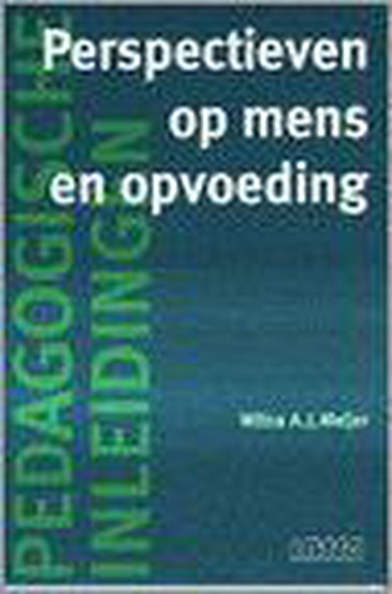 Perspectieven op mens en opvoeding / Pedagogische inleidingen