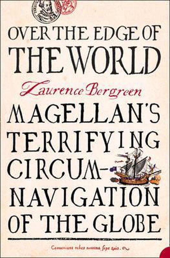 Laurence Bergreen Over The Edge Of The World