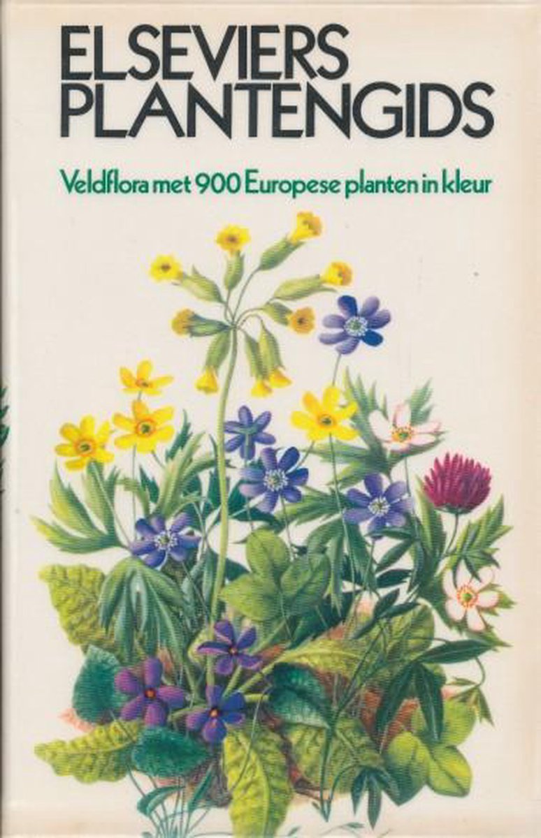 boekenbalie_9789010005236_cover Elseviers plantengids. Veldflora met 900 Europese planten in kleur.