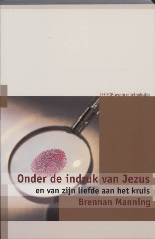B. Manning Onder De Indruk Van Jezus / Christus Kennen En Bekendmaken
