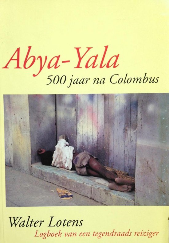 Abya-Yala , 500 jaar na Columbus
