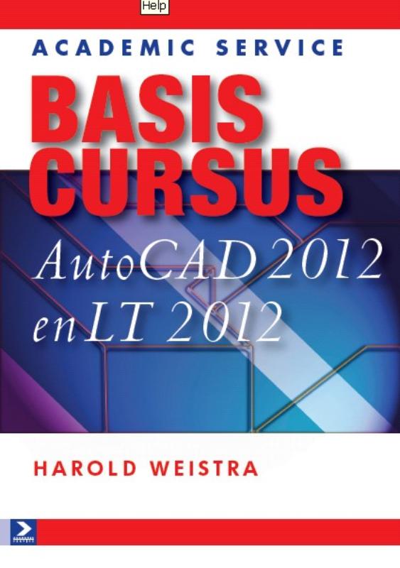 Basiscursus AutoCAD 2012 en LT 2012 / Basiscursussen