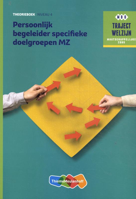 boekenbalie_9789006859003_cover Persoonlijk begeleider specifieke doelgroepen MZ / Niveau 4 / Theorieboek / Traject Welzijn